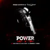 Power (feat. Ceeboi, Oladips & Chinko Ekun) - Single album lyrics, reviews, download