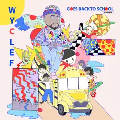 Wyclef Goes Back to School Vol. 1 - Wyclef Jean
