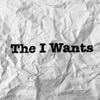 The I Wants - EP