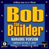 Bob the Builder Theme (From "Bob the Builder") [Karaoke Version] - Single