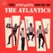 The Explosive Sound of The Atlantics