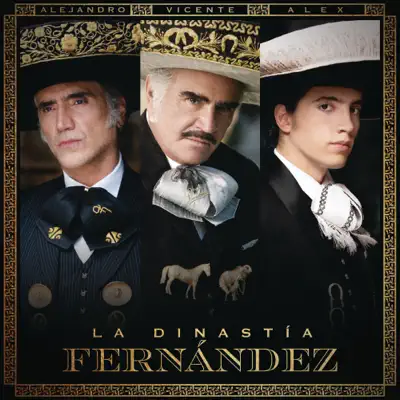 La Dinastía Fernández (La Derrota / Volver, Volver) - Single - Alejandro Fernández