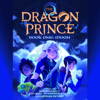 Book One: Moon (The Dragon Prince #1): Dragon Prince, Book 1 - Aaron Ehasz & Melanie McGanney Ehasz