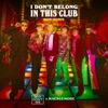 I Don't Belong In This Club (MOTi Remix) - Single