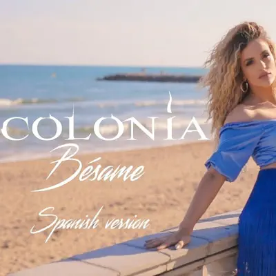 Bésame (Spanish Version) - Single - Colonia