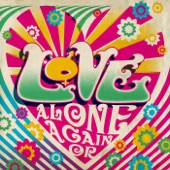 LOVE - Alone Again or