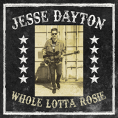 Whole Lotta Rosie - Jesse Dayton