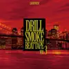 Drill Smoke Beat Tape, Vol. 3 album lyrics, reviews, download