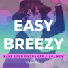 Easy Breezy (From "Keep Your Hands Off Eizouken!") song lyrics