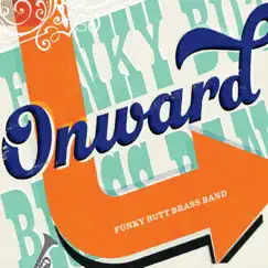 Onward by Funky Butt Brass Band album reviews, ratings, credits