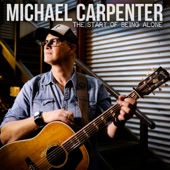 Michael Carpenter - The Start of Being Alone