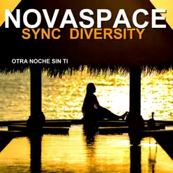 Otra Noche Sin Ti - Single - Novaspace Otra Noche Sin Ti - Single - Novaspace