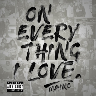 On Everything I Love - Maino