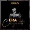 Era Creyente - Single album lyrics, reviews, download