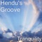 Tenacious - Hendu's Groove lyrics
