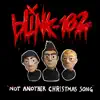 Not Another Christmas Song - Single album lyrics, reviews, download