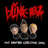 Not Another Christmas Song by blink-182