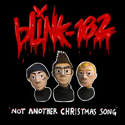 Not Another Christmas Song - Single - Blink 182