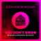 You Don't Know (Richard Earnshaw Revision) - Glen Horsborough lyrics