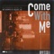 Come With Me (feat. KEIJU & IO) - Single ジャケット写真