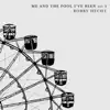 Me and the Fool I've Been (Set 5) - Single album lyrics, reviews, download