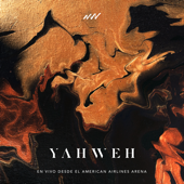 Yahweh (En Vivo Desde el American Airlines Arena) - New Wine