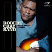 Robert Cray Band - Anything You Want