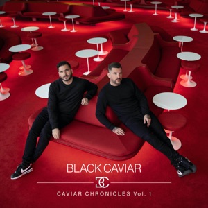 Black Caviar - Caviar Chronicles Vol. 1 - Single - Zortam Music