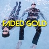 Faded Gold - Single