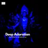 Stream & download Deep Adoration: World Music for Spiritual Journey