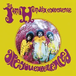 Are You Experienced? Song Lyrics