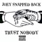 2Phones - Joey Snapped Back lyrics