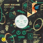 AKIO NAGASE - Roots Magic