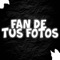 Fan de Tus Fotos (feat. El Kaio & Maxi Gen) - Dj Pirata lyrics