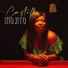 Mojito - Single album lyrics, reviews, download