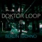 Berghain - Doktor Loop lyrics