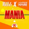 Mania (feat. Hyper Potions) song lyrics