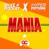 Stream & download Mania (feat. Hyper Potions) - Single