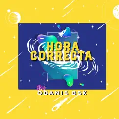 Hora Correcta - Single by Odanis BSK album reviews, ratings, credits