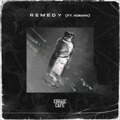 Remedy (feat. Kg Man) Song Lyrics