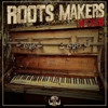 Roots Makers In Dub - Roots Makers
