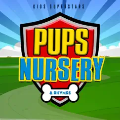 Pups Nursery & Rhymes by Pups Superstars album reviews, ratings, credits