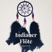 Indianer Flöte Regenmusik - Indianermusik und Flöte zum Lesen, Entspannungsmusik der Indianer artwork