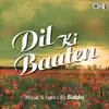 Dil Ki Baaten (Original Motion Picture Soundtrack) album lyrics, reviews, download