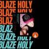 Blaze Holy - EP