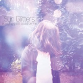 Sun Glitters - Too Much to Lose