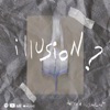 .Illusion? (Introduction) - Single