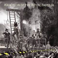 Abolition of the Royal Familia (Deluxe)