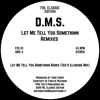 Let Me Tell You Somethinn Remixes - Single