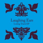 Laughing Ears - Losing Track